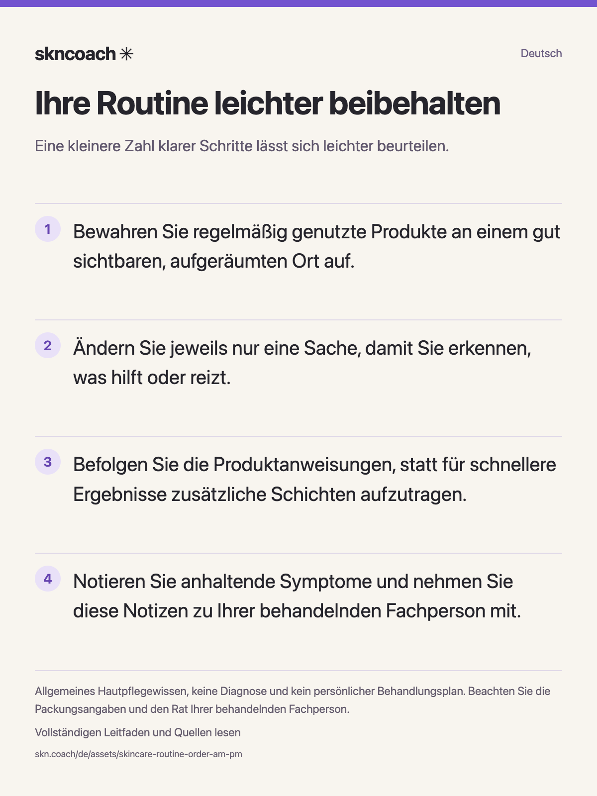 Ihre Routine leichter beibehalten: Eine kleinere Zahl klarer Schritte lässt sich leichter beurteilen.