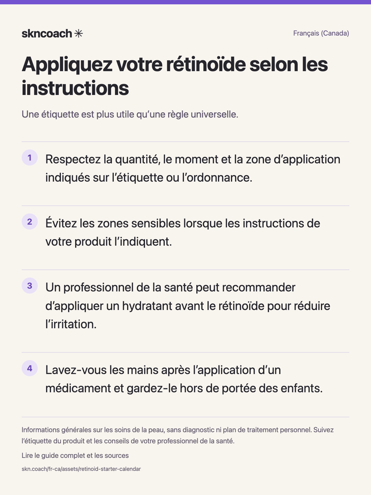 Appliquez votre rétinoïde selon les instructions : une étiquette est plus utile qu’une règle universelle.