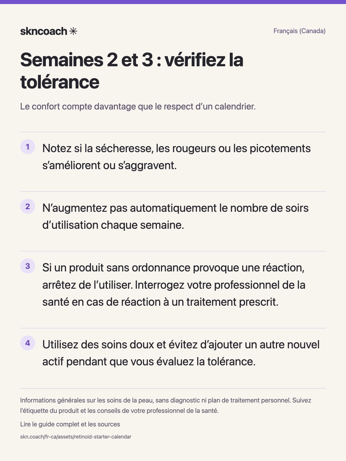 Semaines 2 et 3 : vérifiez la tolérance. Le confort compte davantage que le respect d’un calendrier.