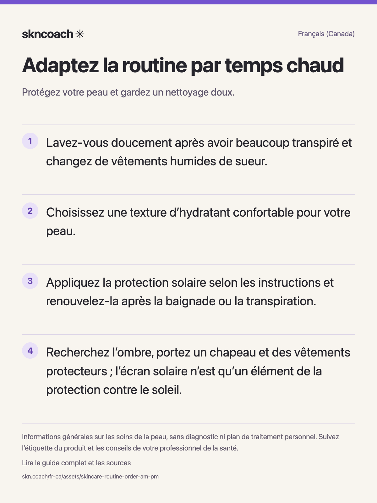 Adaptez la routine par temps chaud : protégez votre peau et gardez un nettoyage doux.