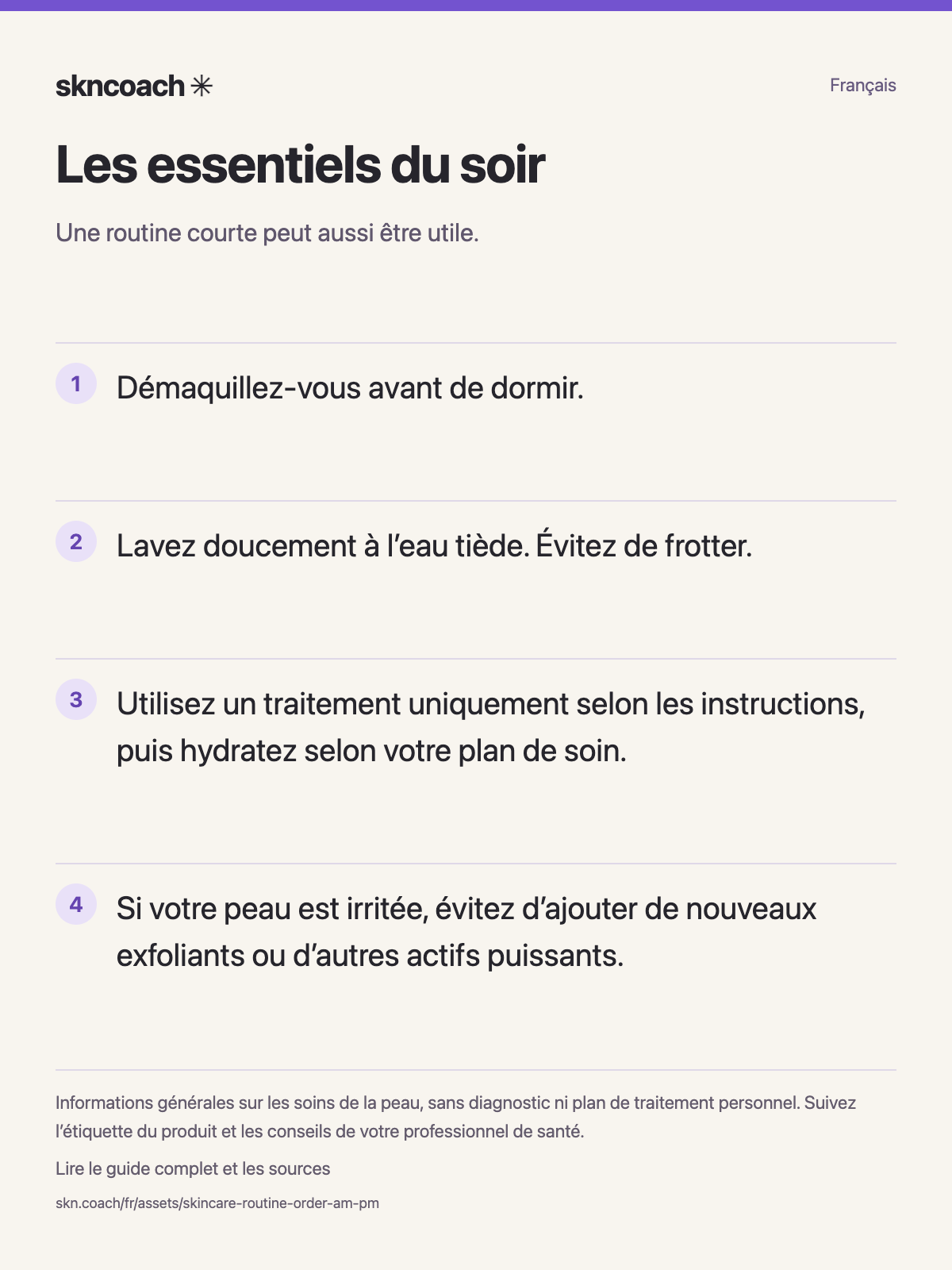 Les essentiels du soir : une routine courte peut aussi être utile.