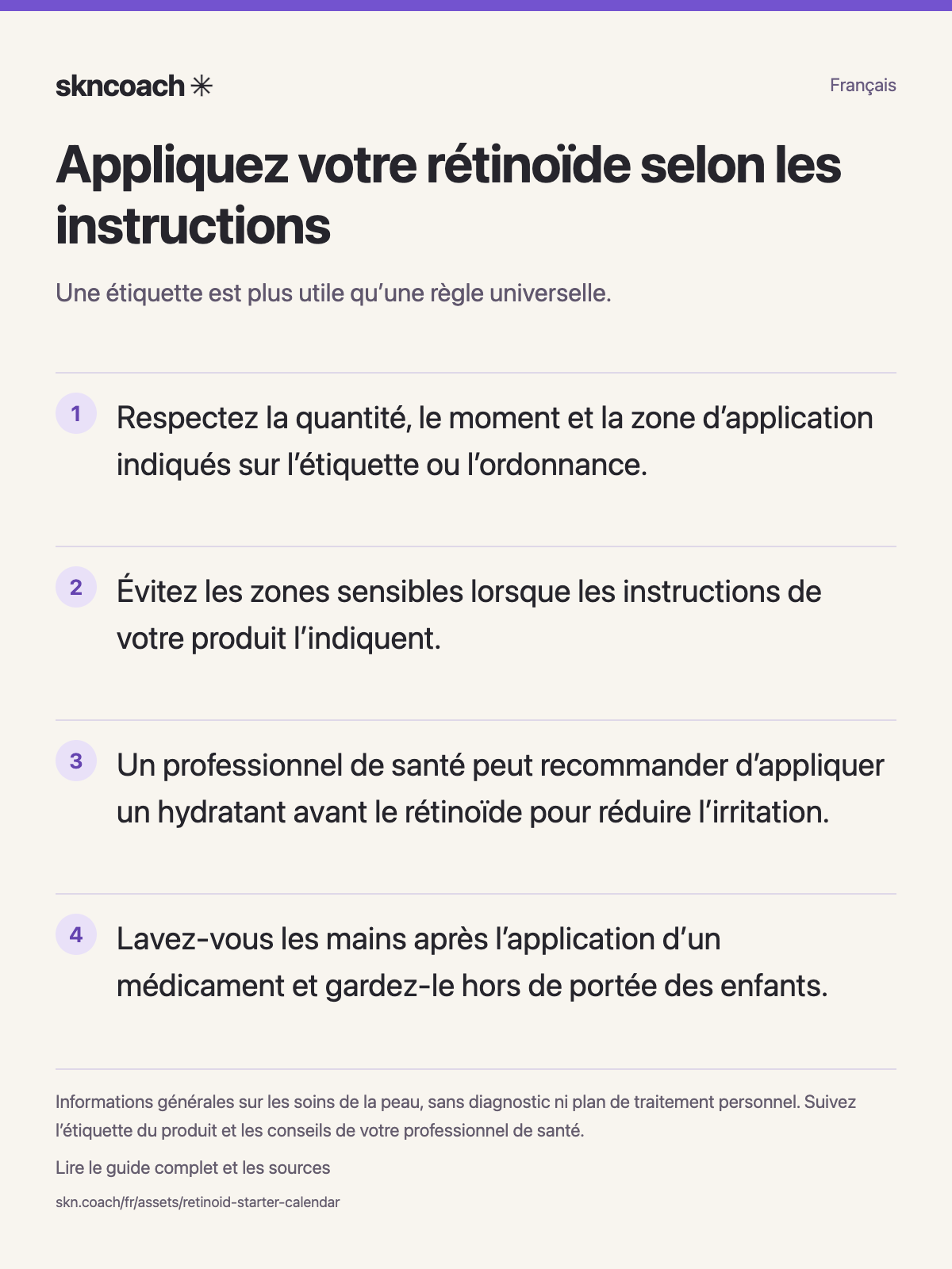 Appliquez votre rétinoïde selon les instructions : une étiquette est plus utile qu’une règle universelle.