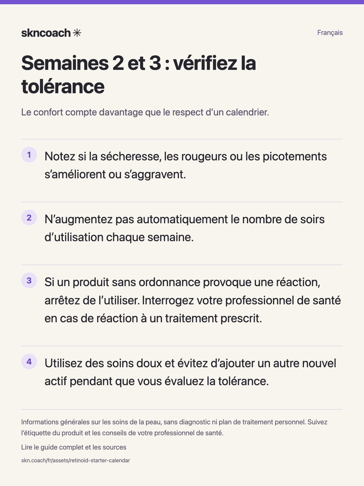 Semaines 2 et 3 : vérifiez la tolérance. Le confort compte davantage que le respect d’un calendrier.