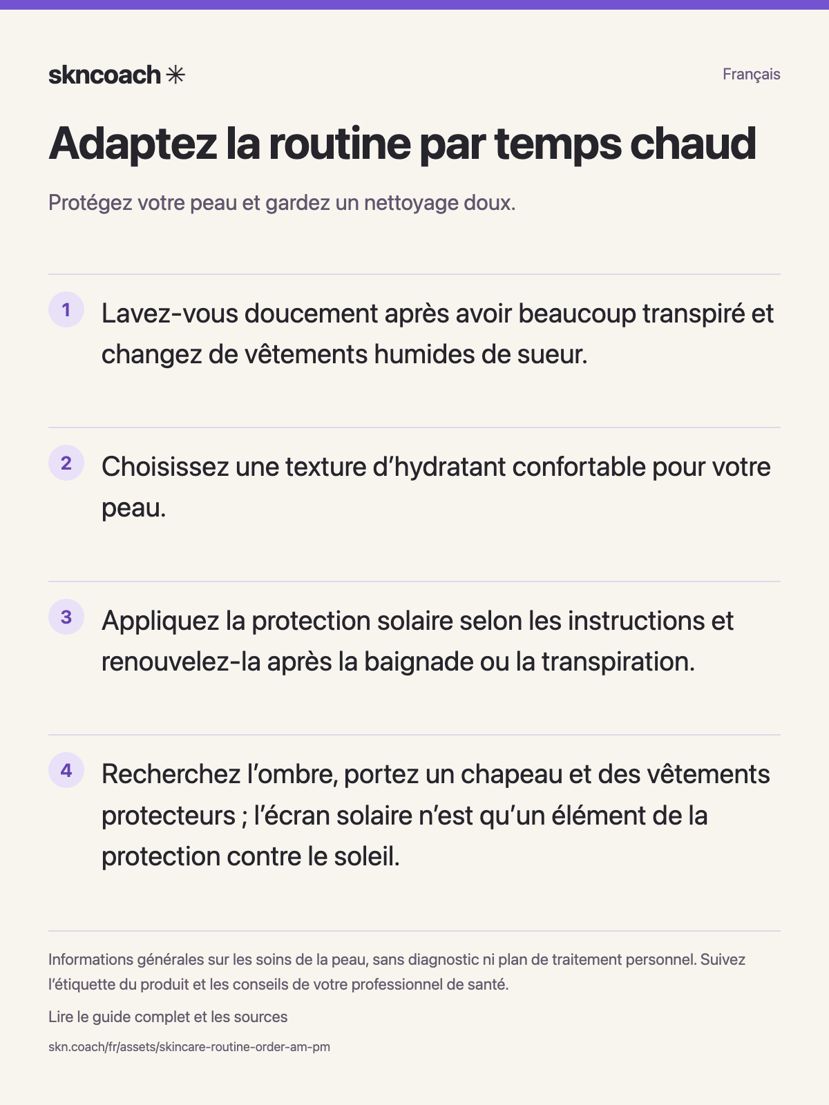Adaptez la routine par temps chaud : protégez votre peau et gardez un nettoyage doux.